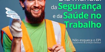 Dia Mundial da Saúde e Segurança no Trabalho