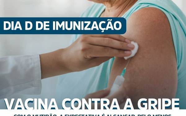 Dia D de Imunização - Vacina contra a Influenza