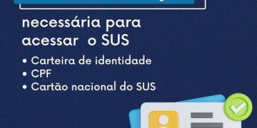 ATENÇÃO PARA A DOCUMENTAÇÃO NECESSÁRIA PARA ACESSAR O SUS