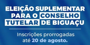 Prorrogadas as inscrições para a eleição suplementar do Conselho Tutelar de Biguaçu