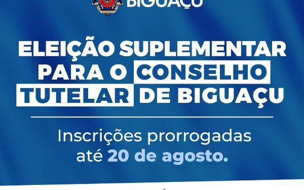 Prorrogadas as inscrições para a eleição suplementar do Conselho Tutelar de Biguaçu