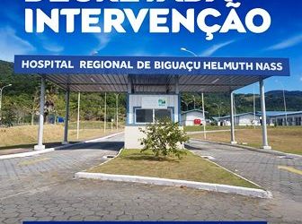 Decretada intervenção do Hospital Regional de Biguaçu Helmuth Nass