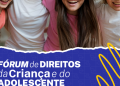 Biguaçu sedia Fórum Municipal dos Direitos da Criança e do Adolescente (CMDCA)